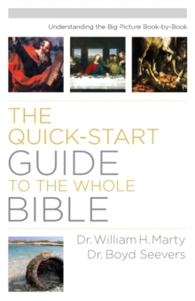 Quick-Start Guide to the Whole Bible