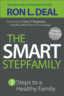 The Smart Stepfamily – Seven Steps to a Healthy Family