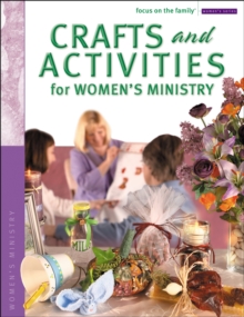Crafts and Activities for Women's Ministry