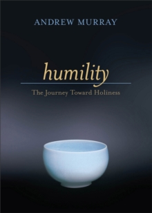 Humility – The Journey Toward Holiness