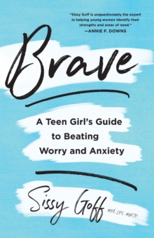 Image for Brave – A Teen Girl`s Guide to Beating Worry and Anxiety