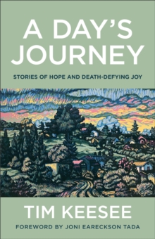 Image for A Day`s Journey – Stories of Hope and Death–Defying Joy