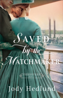 Image for Saved by the Matchmaker