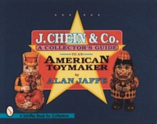 J. Chein and Co.: A Collectors Guide to an American Toymaker