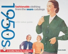 Fashionable Clothing from the Sears Catalog: Early 1950s