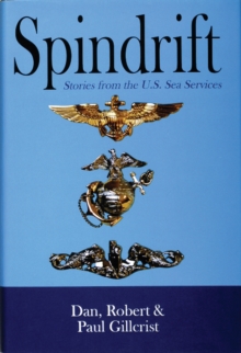 Spindrift: Sea Stories from the Naval Services: Sea Stories from the Naval Services