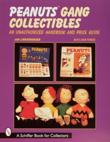 Image for Peanuts gang collectibles  : an unauthorized handbook and price guide