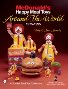 McDonald’s® Happy Meal®  Toys Around the World: 1975-1995