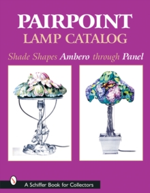 Image for Pairpoint Lamp Catalog : Shade Shapes Ambero through Panel