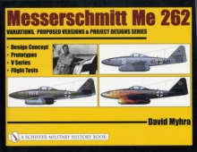 Image for Messerschmitt Me 262: Variations, Proposed Versions & Project Designs Series