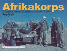 Image for Afrikakorps : Rommel’s Tropical Army in Original Color