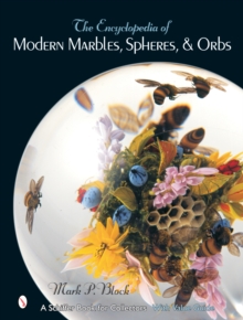 Image for The Encyclopedia of Modern Marbles, Spheres, and Orbs