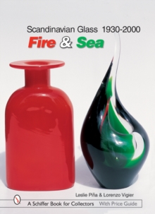Scandinavian Glass 1930-2000: Fire & Sea: Fire & Sea