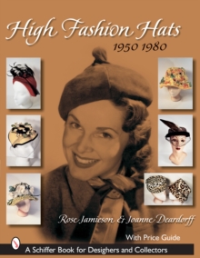Image for High Fashion Hats, 1950-1980