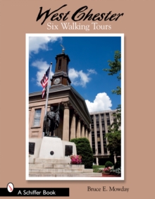 Image for West Chester: Six Walking Tours : Six Walking Tours