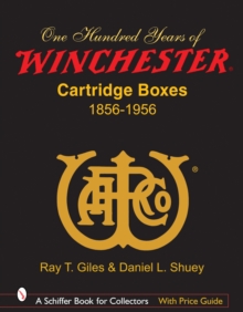 100 Years of Winchester Cartridge Boxes, 1856-1956