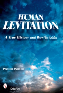 Image for Human Levitation : A True History and How-To Manual