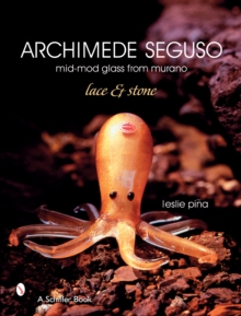 Image for Archimede Seguso: Mid-mod Glass from Murano : Lace & Stone