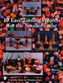 Image for 10 Easy Turning Projects for the Smaller Lathe
