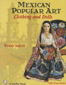 Image for Mexican Popular Art : Clothing & Dolls