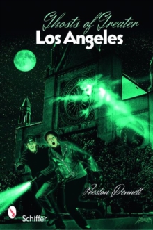 Image for Ghosts of Greater Los Angeles