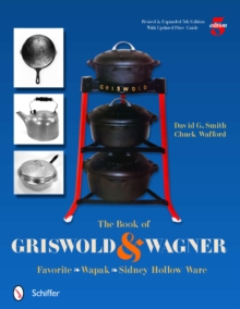 Book of Griswold and Wagner: Favorite * Wapak * Sidney Hollow Ware