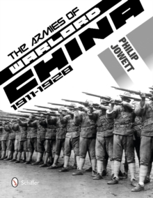 The Armies of Warlord China 1911-1928