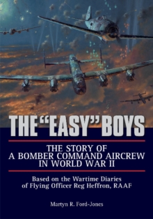Image for The "Easy" Boys: The Story of a Bomber Command Aircrew in World War II
