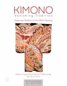 Kimono, Vanishing Tradition: Japanese Textiles of the 20th Century