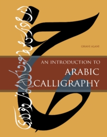 Image for An introduction to Arabic calligraphy