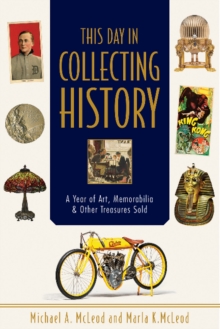 This Day in Collecting History: A Year of Art, Memorabilia and Other Treasures Sold