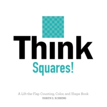 Image for Think Squares! : A Lift-the-Flap Counting, Color, and Shape Book