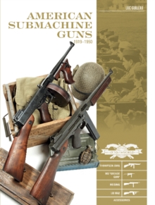 Image for American Submachine Guns, 1919–1950