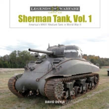 Image for Sherman Tank Vol. 1 : America's M4A1 Medium Tank in World War II