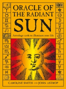 Image for Oracle of the Radiant Sun : Astrology Cards to Illuminate Your Life