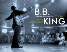 Image for B.B. King: From Indianola to Icon