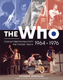 Image for The Who  : concert memories from the classic years, 1964 to 1976