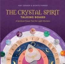 Image for The Crystal Spirit Talking Board : A Spiritual Power Tool for Light Workers