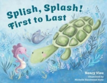 Image for Splish, Splash! First to Last