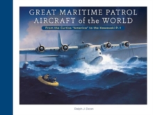 Image for Great Maritime Patrol Aircraft of the World : From the Curtiss “America” to the Kawasaki P-1