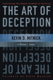 Image for The Art of Deception: Controlling the Human Element of Security