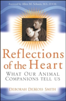 Image for Reflections of the heart: what our animal companions tell us