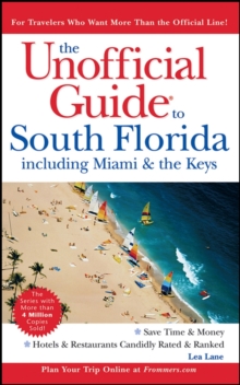 Image for The Unofficial Guide to South Florida Including Miami and The Keys