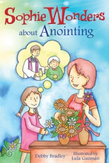 Image for Sophie Wonders About Anointing