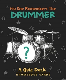 Image for No One Remembers the Drummer Quiz Deck