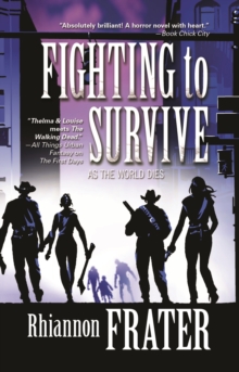 Image for Fighting to Survive (As the World Dies, Book Two)