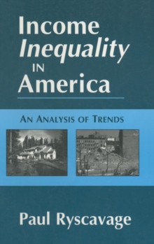 Income Inequality in America: An Analysis of Trends