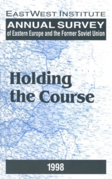 Annual Survey of Eastern Europe and the Former Soviet Union: 1998