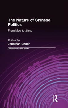 Image for The Nature of Chinese Politics: From Mao to Jiang