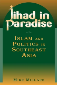 Image for Jihad in Paradise: Islam and Politics in Southeast Asia